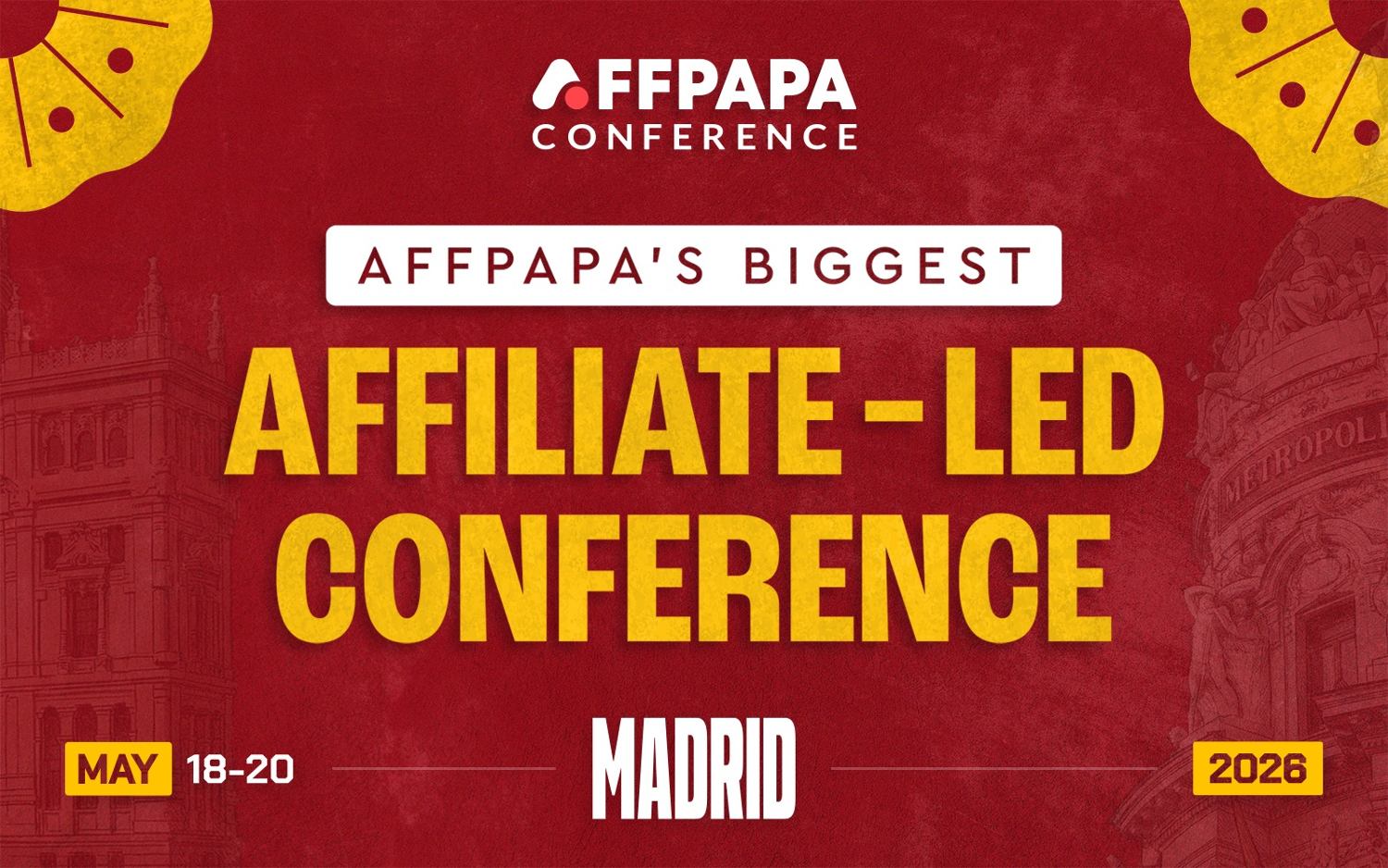 AffPapa马德里大会：史上最大规模行业盛会，聚焦联盟营销未来
