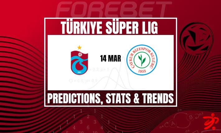 土超焦点战：特拉布宗体育主场龙能否延续强势？