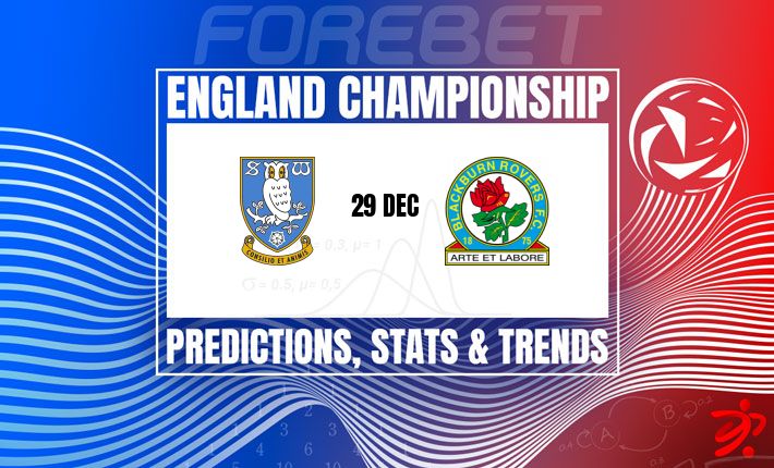 谢菲尔德星期三力求突破 | 迎战顽强布莱克本流浪者