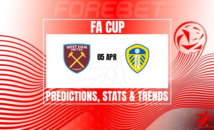 足总杯四分之一决赛:西汉姆联vs利兹联——平局陷阱还是细节制胜? 足总杯四分之一决赛:西汉姆联vs利兹联——平局陷阱还是细节制胜?