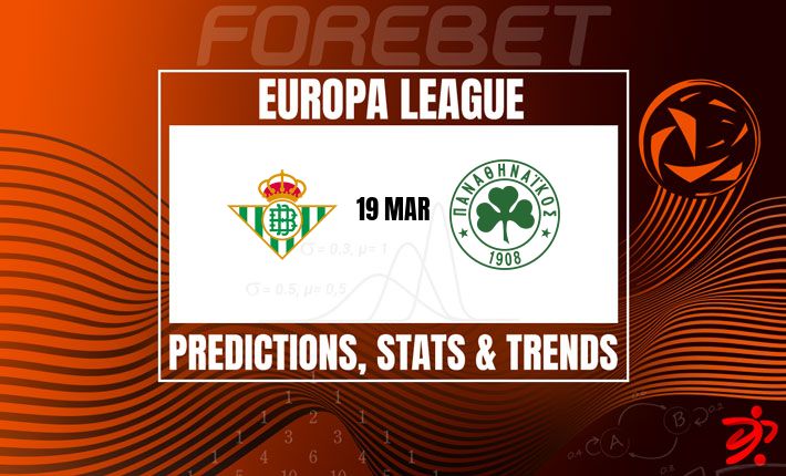 皇家贝蒂斯vs帕纳辛奈科斯：欧联杯次回合深度分析与投注预测