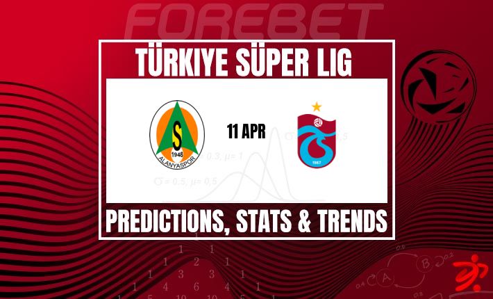 土超前瞻：特拉布宗体育势不可挡，阿兰亚体育主场能否爆冷？