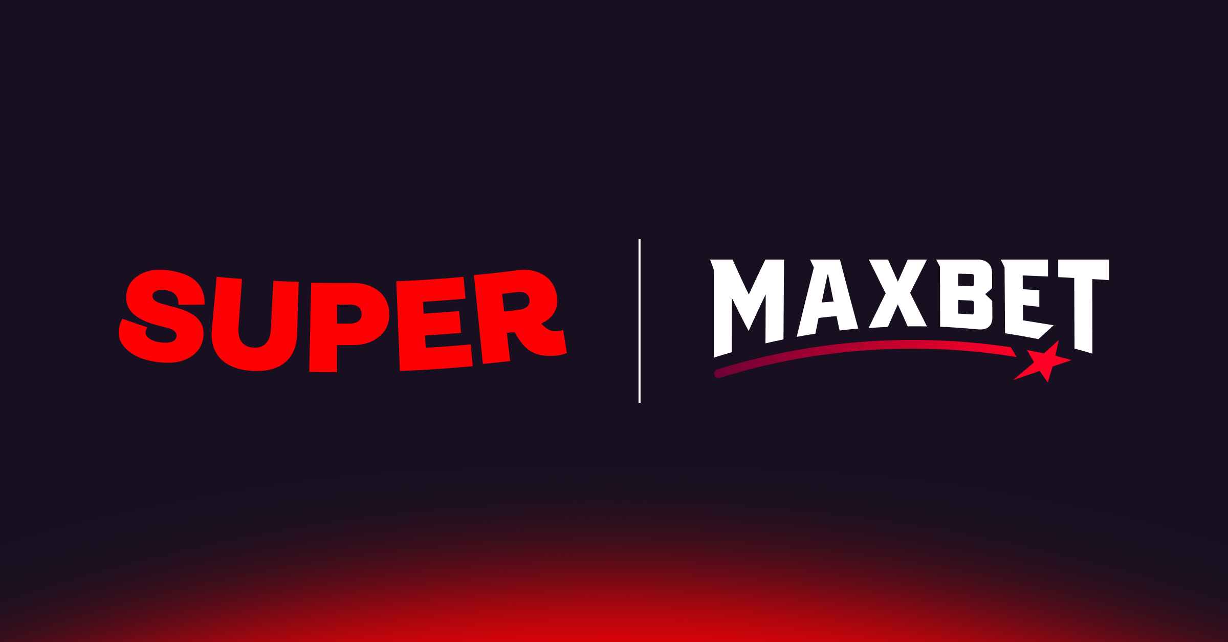 超级科技重磅收购Maxbet，剑指中东欧市场版图扩张