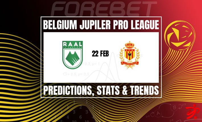 RAAL拉卢维耶尔 vs 梅赫伦：比甲激战，平局概率几何？