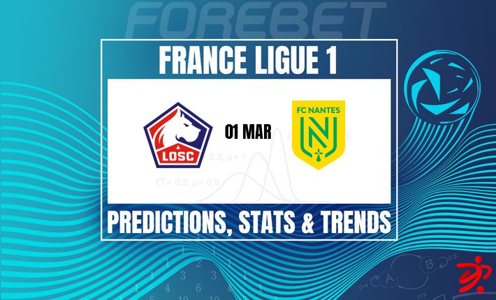 法甲前瞻：里尔主场迎战南特，欧战区与保级战的直接对话