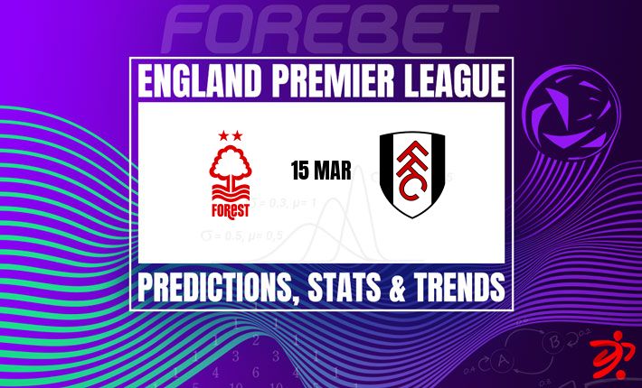 英超前瞻：诺丁汉森林主场迎战富勒姆，主队困境重重，客队优势明显