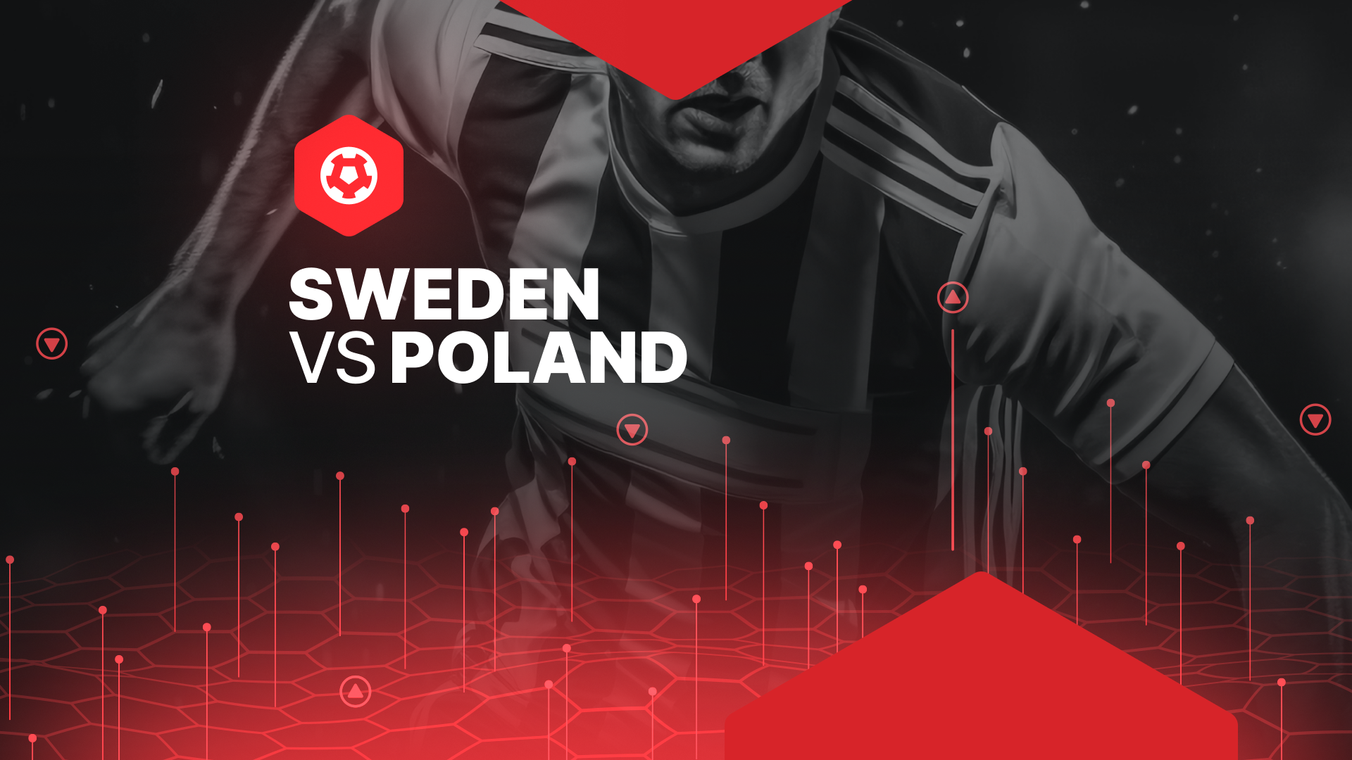 世预赛附加赛：瑞典主场迎战波兰，96年魔咒与世界杯门票之争