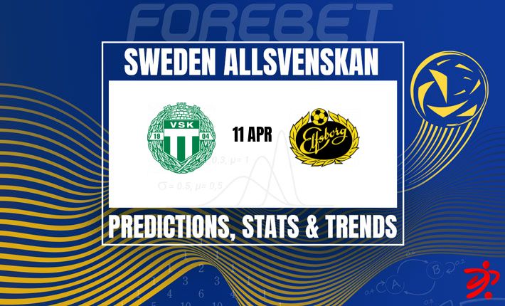瑞典超：瓦斯特拉斯SK FK vs 埃尔夫斯堡前瞻，主场龙能否掀翻客场虫？