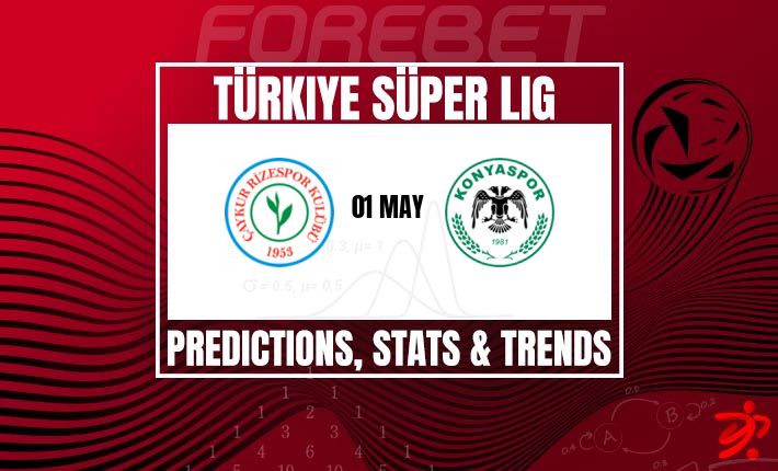 里泽体育 vs 科尼亚体育：土超榜眼之争，平局魔咒再现？