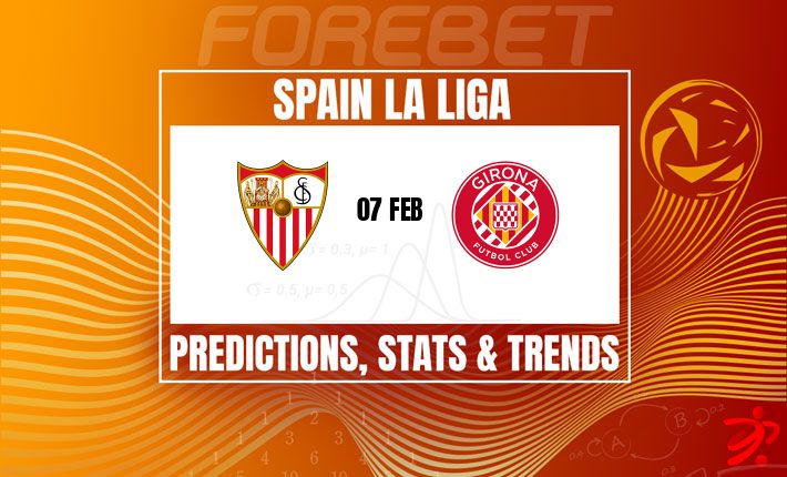 西甲前瞻：塞维利亚主场迎战赫罗纳，伤病潮下主队恐难翻身？