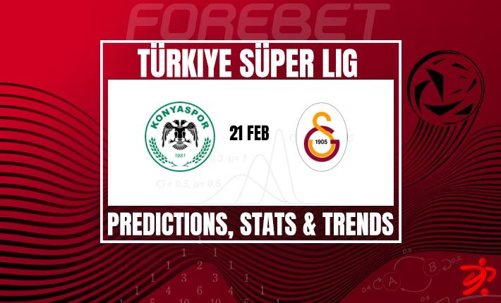 土超前瞻：榜首加拉塔萨雷客战科尼亚体育，能否延续连胜？