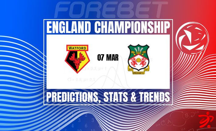 英冠前瞻：沃特福德激战雷克斯汉姆，谁能巩固升级希望？