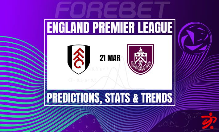 英超前瞻：富勒姆主场迎战伯恩利，保级大战谁能笑到最后？