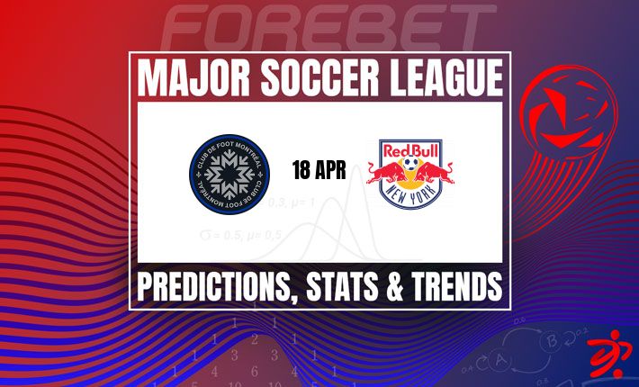 蒙特利尔冲击VS纽约红牛：谁能打破僵局？深度分析与投注前瞻