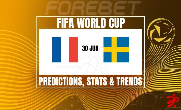 世界杯1/8决赛：法国VS瑞典，高卢雄鸡势不可挡？