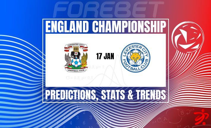 英冠焦点战：考文垂主场迎战莱斯特城，榜首雄心对阵客场魔咒