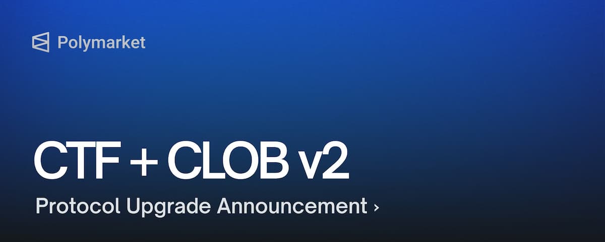 Polymarket交易系统重磅升级,预测市场面临多重挑战 Polymarket交易系统重磅升级,预测市场面临多重挑战