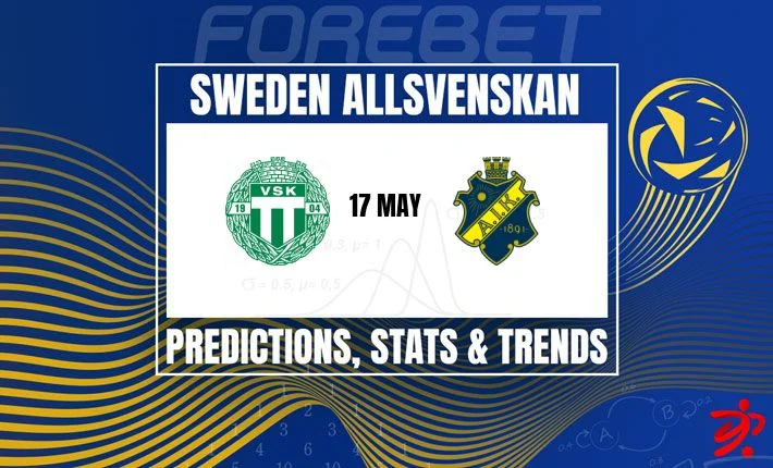 瓦斯特拉斯SK vs AIK：瑞典超保级战，谁能打破不胜魔咒？