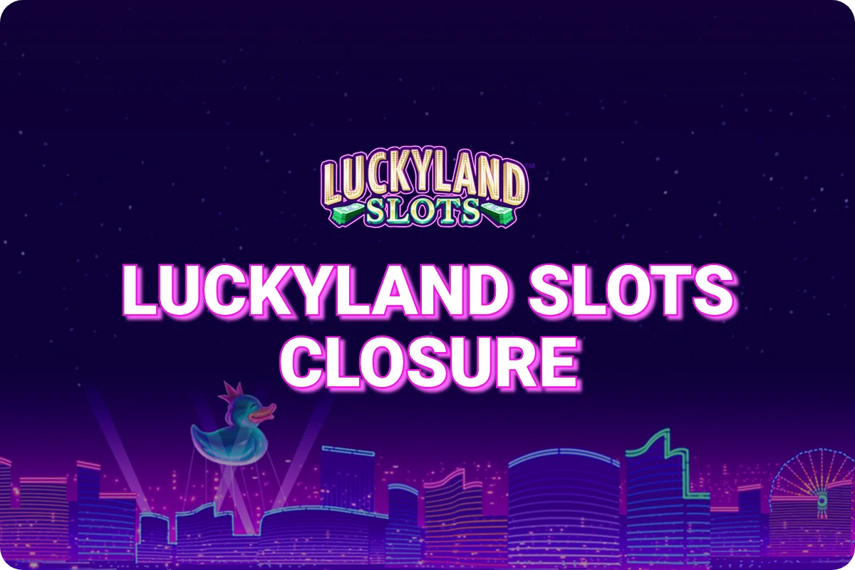 VGW旗下LuckyLand Slots停运:八年老牌谢幕,行业巨头转型在即 VGW旗下LuckyLand Slots停运:八年老牌谢幕,行业巨头转型在即