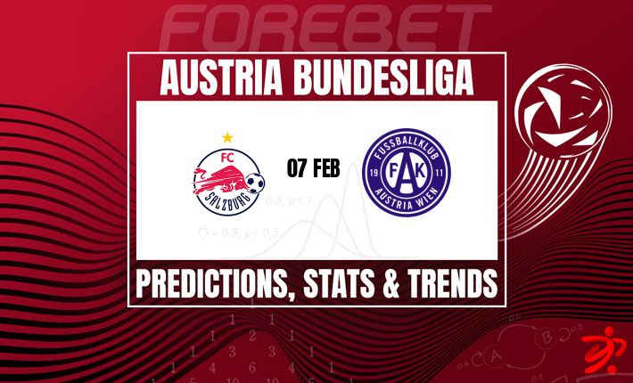 萨尔茨堡红牛 vs 维也纳快速：主场龙能否延续统治？