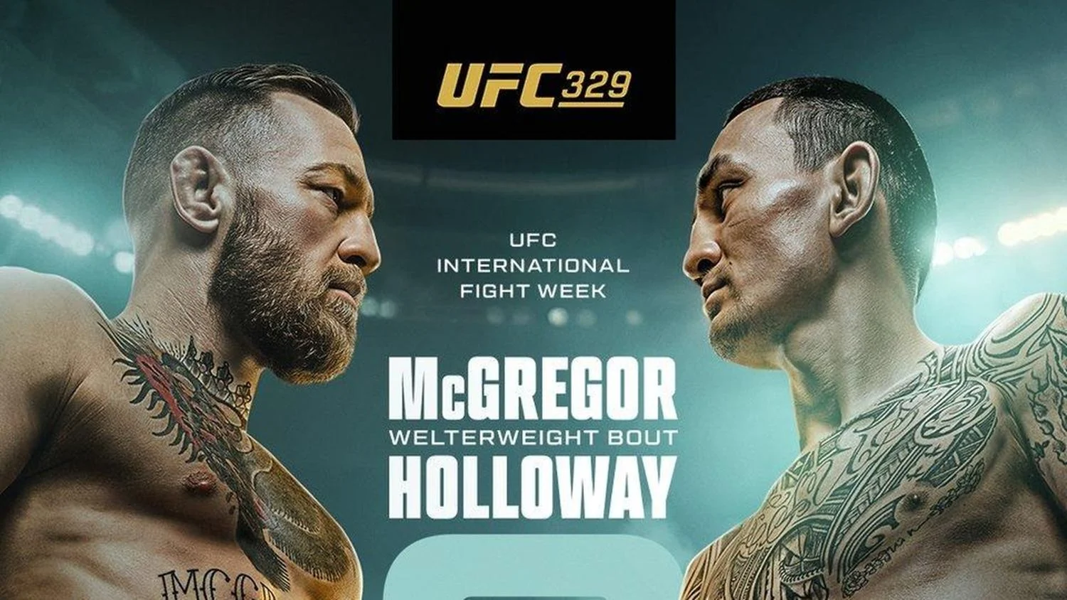 UFC 329重磅对决:麦克斯·霍洛威 vs 康纳·麦格雷戈二番战,谁将称王? UFC 329重磅对决:麦克斯·霍洛威 vs 康纳·麦格雷戈二番战,谁将称王?