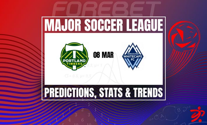 美职联：波特兰伐木工vs温哥华白帽深度分析