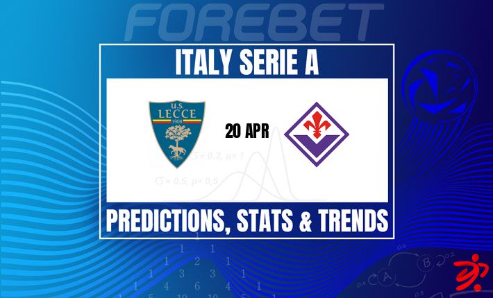 意甲前瞻：莱切VS佛罗伦萨，保级队主场能否爆冷？