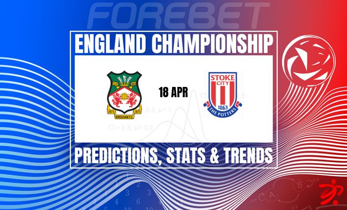 英冠前瞻：雷克斯汉姆VS斯托克城，保级大战谁能笑到最后？