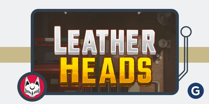 火热来袭：Kitsune Studios《Leatherheads》老虎机深度解析